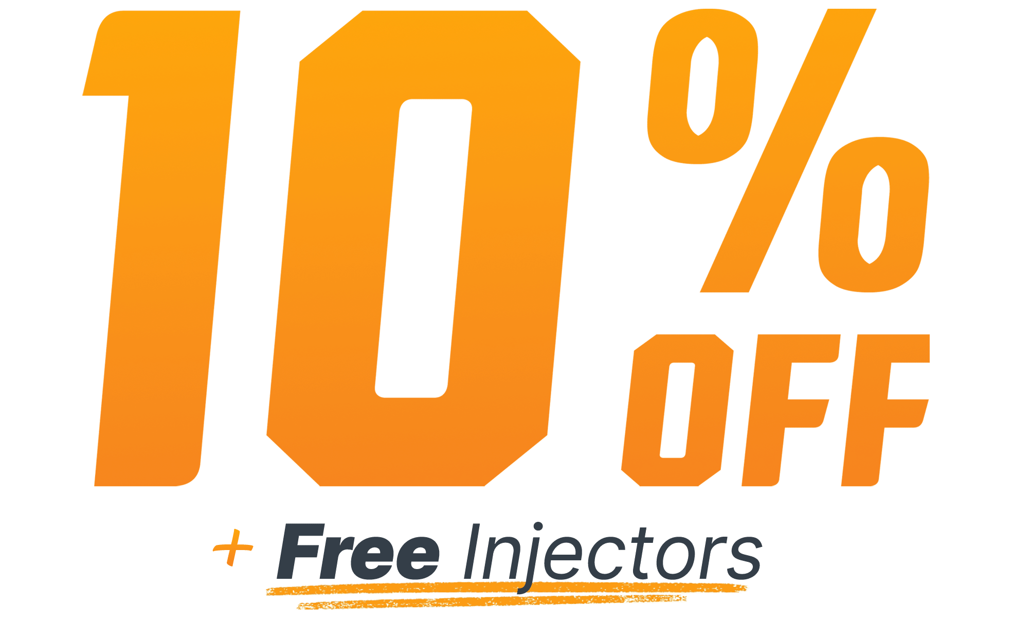 10% off plus free injectors
